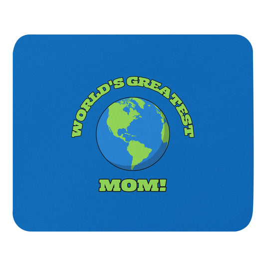 World's Greatest Mom - Mouse Pad