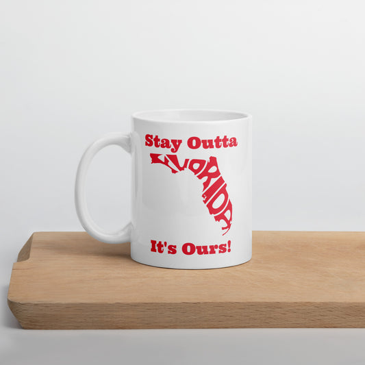 Stay Outta Florida - Red Font - White Glossy Mug