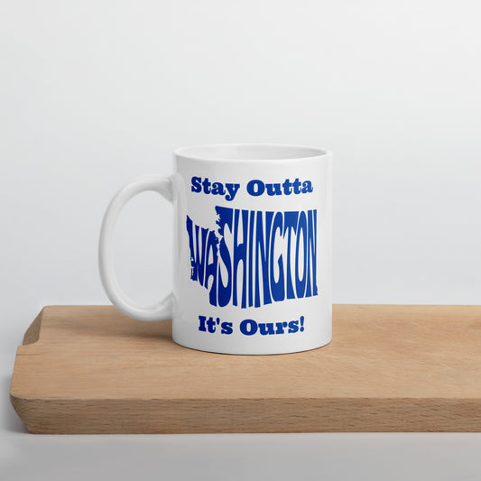 Stay Outta Washington - Dark Blue Font - White Glossy Mug