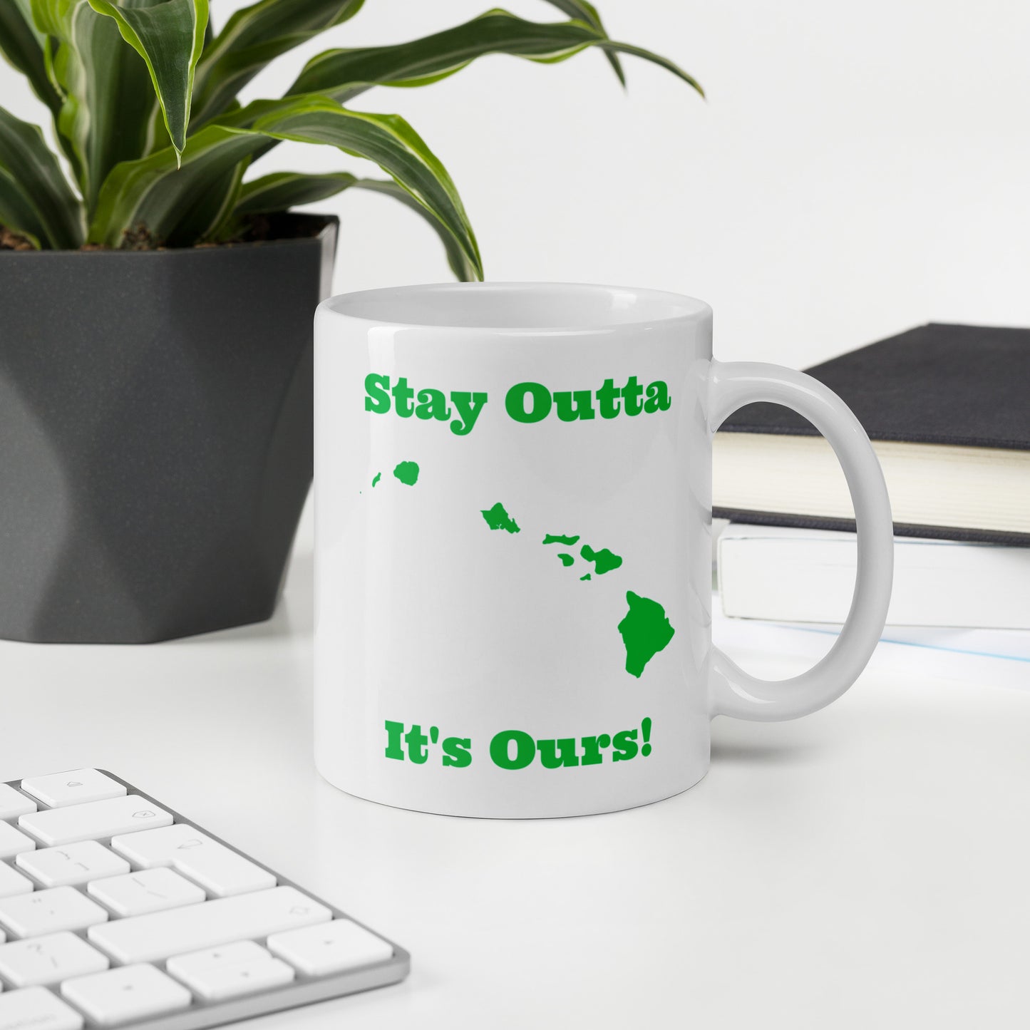 Stay Outta Hawaii - Green Font - White Glossy Mug