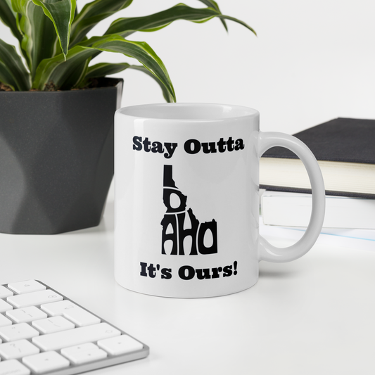 Stay Outta Idaho - Black Font - White Glossy Mug