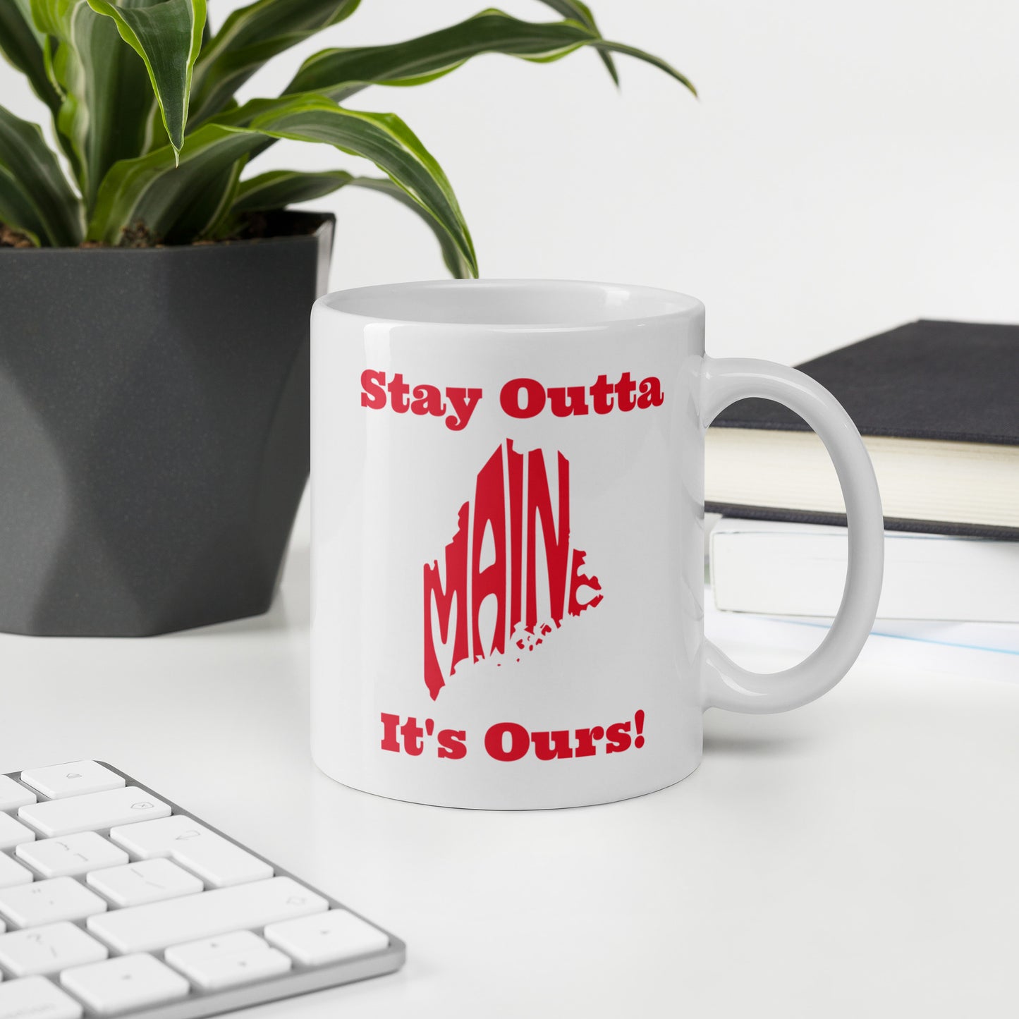 Stay Outta Maine - Red Font - White Glossy Mug