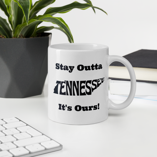 Stay Outta Tennessee - Black Font - White Glossy Mug