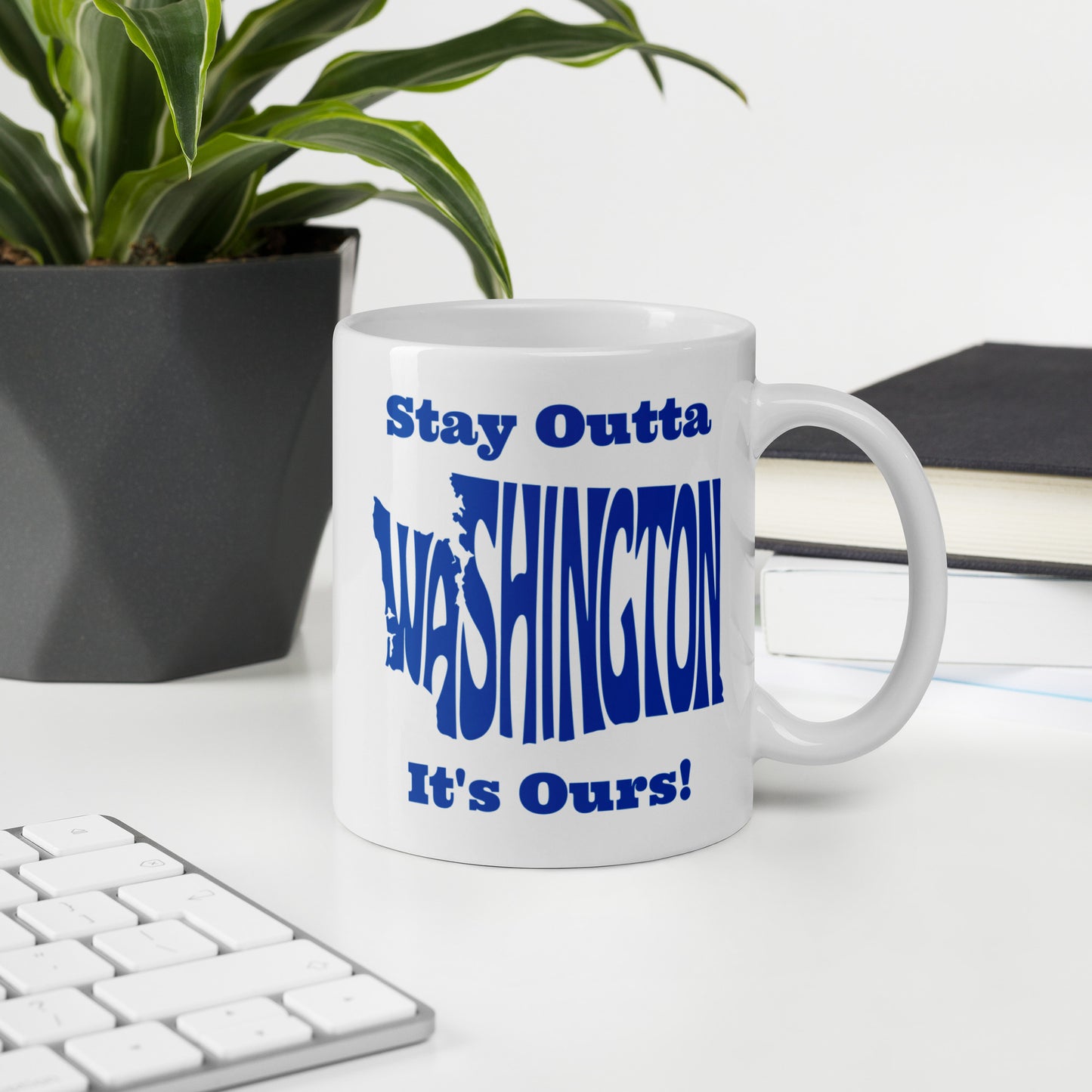 Stay Outta Washington - Dark Blue Font - White Glossy Mug