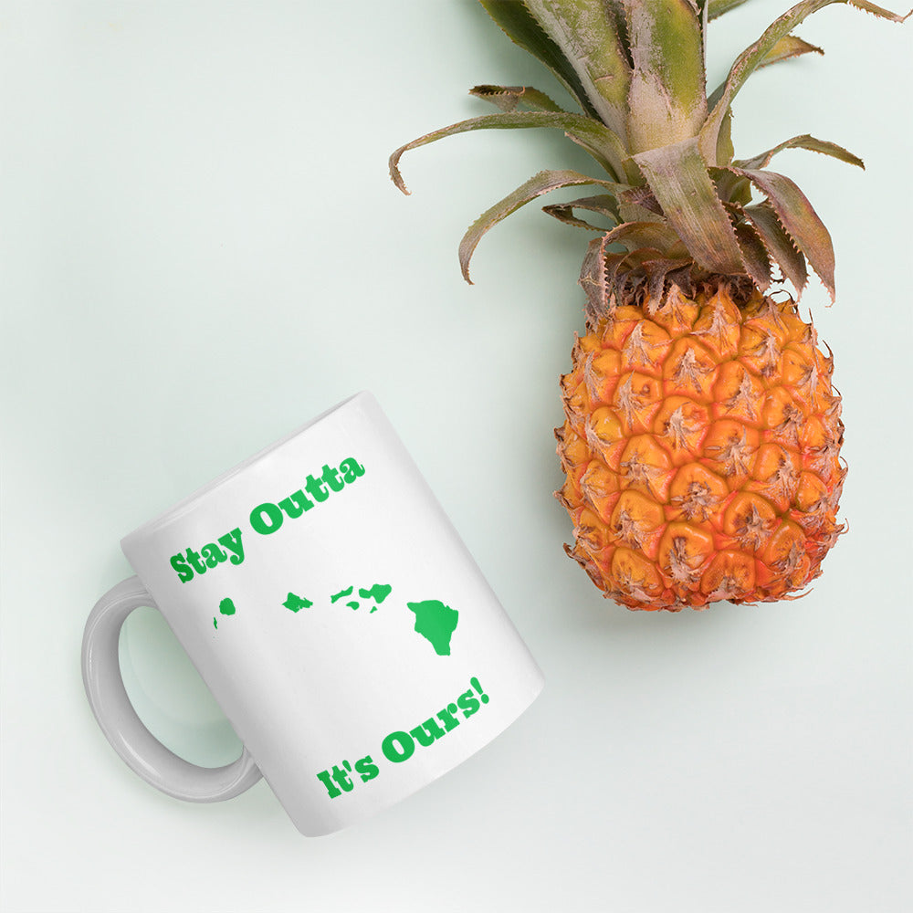 Stay Outta Hawaii - Green Font - White Glossy Mug