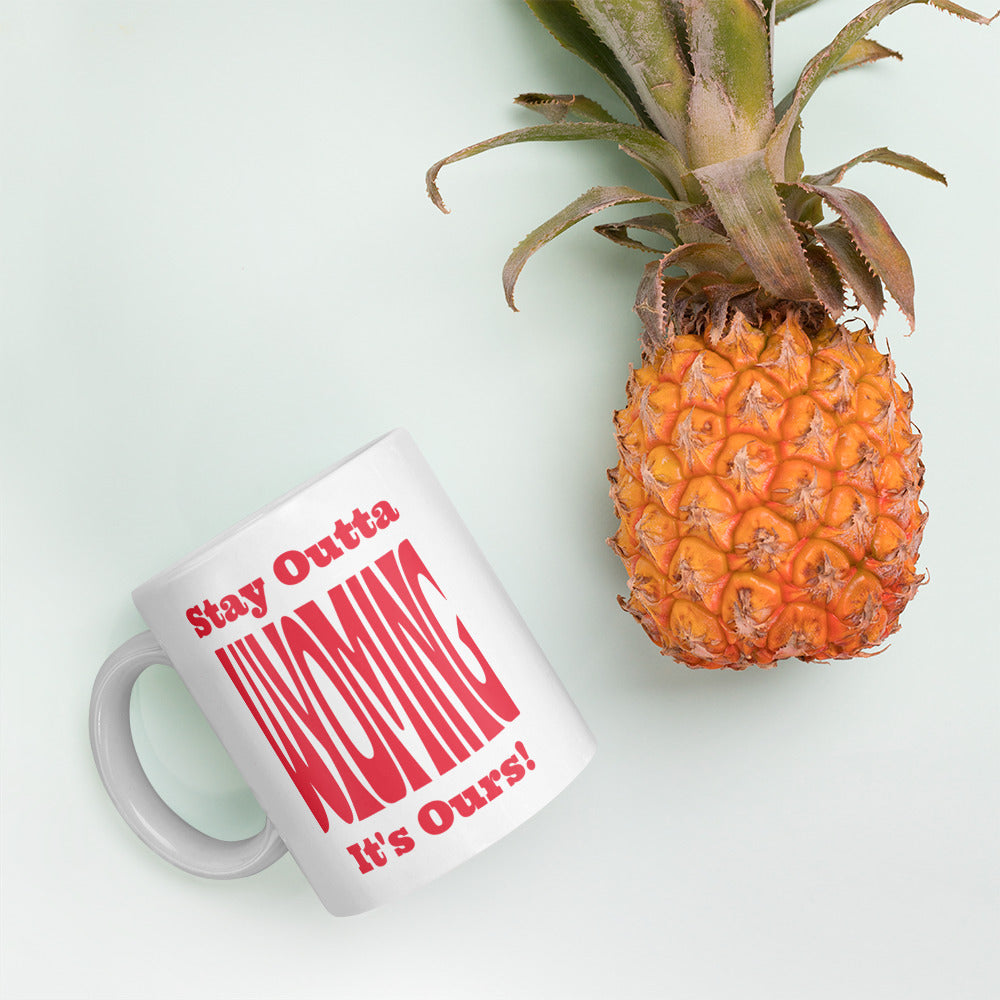 Stay Outta Wyoming - Red Font - White Glossy Mug