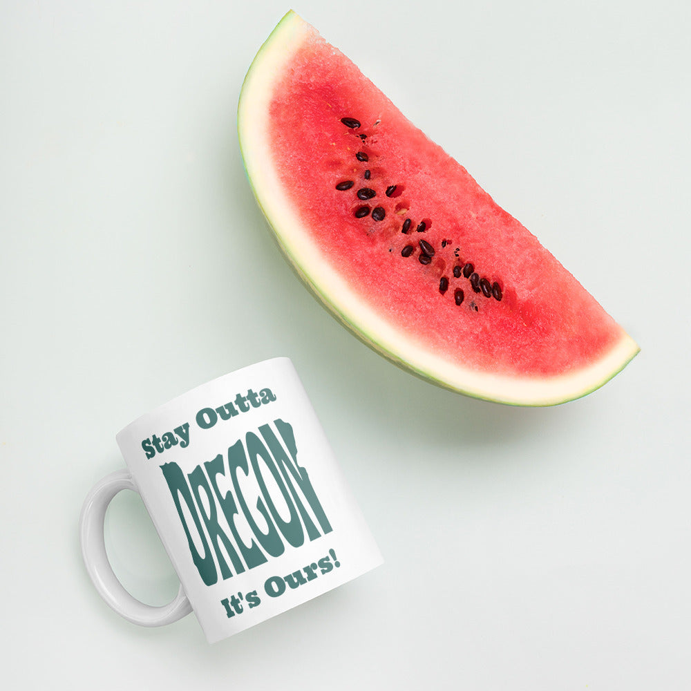 Stay Outta Oregon - Dark Green Font - White Glossy Mug