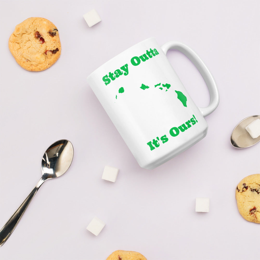 Stay Outta Hawaii - Green Font - White Glossy Mug