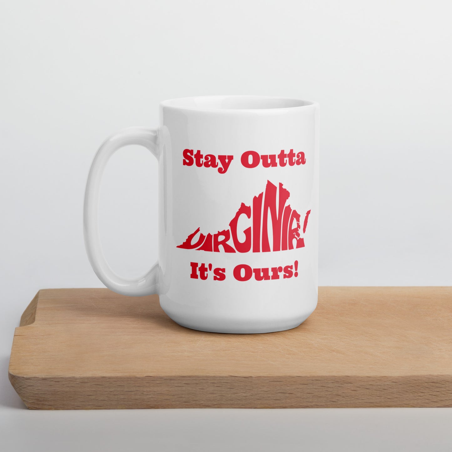 Stay Outta Virginia - Red Font - White Glossy Mug